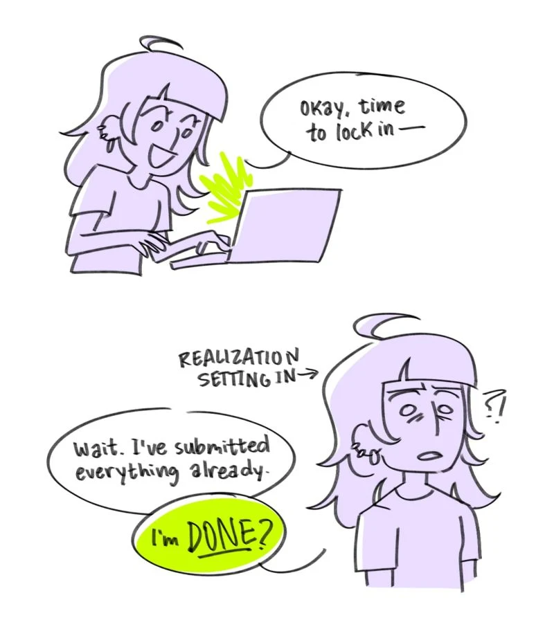 Comic: Fatima ready to work, then realizing she has already submitted everything. “I’m done?”