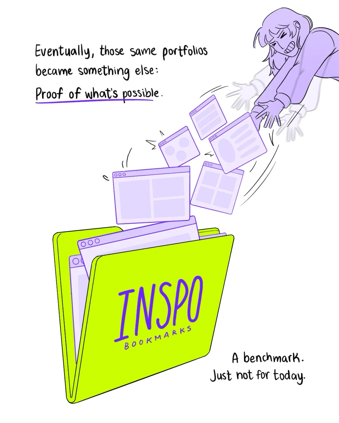 Page 10: “Eventually, those same portfolios became something else: proof of what’s possible.” I throw the websites into a bright folder labelled Inspo bookmarks. “A benchmark. Just not for today.”
