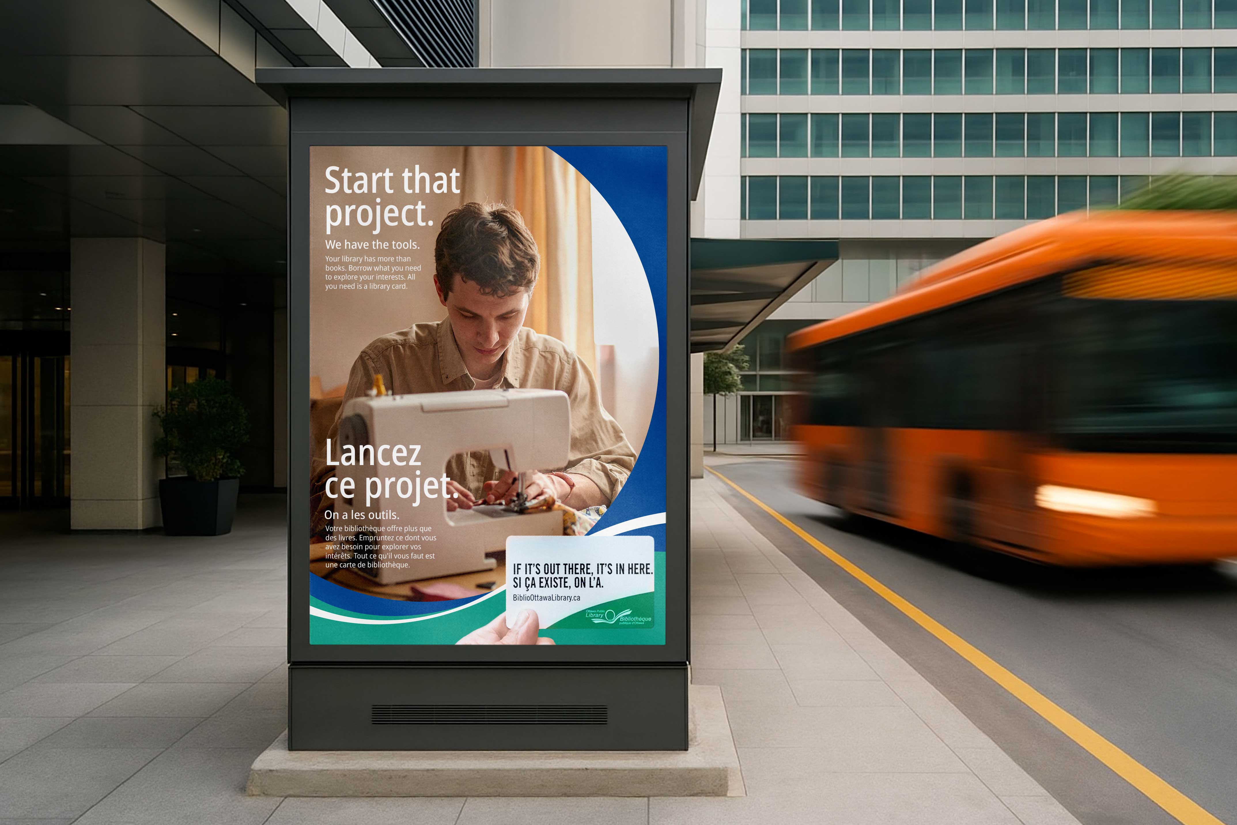 Bus shelter ad showing person at sewing machine with headline 'Start that project' and bilingual copy about borrowing equipment from Ottawa Public Library
